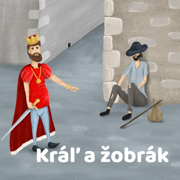 Kráľ a žobrák. Rozprávka pre deti na dobrú noc